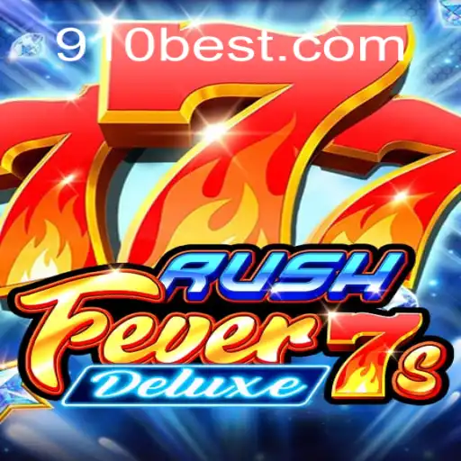 RushFever7sDeluxe: Unveiling the Ultimate Online Slot Experience on 910bet.com